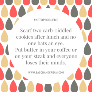 keto problems: eating butter in everything