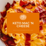 Bacon and Cream Keto Mac 'N Cheese Recipe