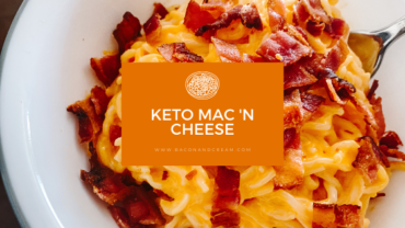 Bacon and Cream Keto Mac 'N Cheese Recipe